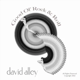 Good Ol' Rock & Roll by David Alley