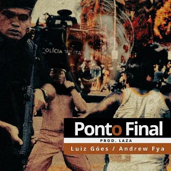 Ponto Final by Luiz Góes