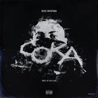 Coka [Prod. Sick Luke] by Duke Montana