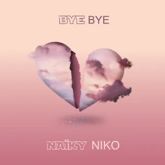 Bye Bye by Niko