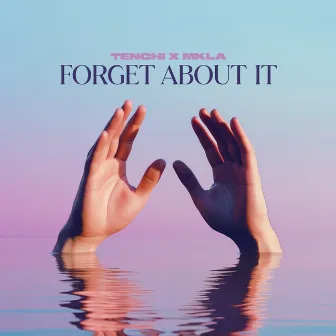 Forget About It by Tenchi