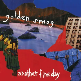 Another Fine Day by Golden Smog