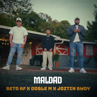 Maldad by Beto Af