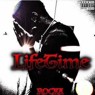 Lifetime by Rocka