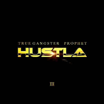 Hustla by True Gangster