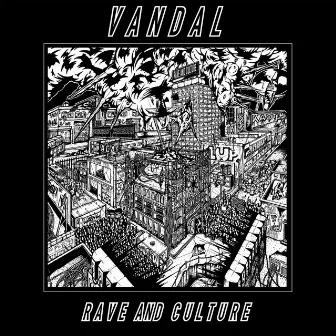 Rave and Culture by Vandal