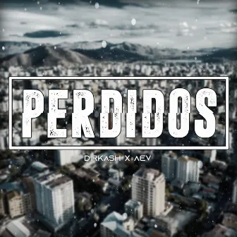 PERDIDOS by AEV