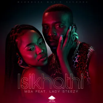 Isikhathi (feat. Lady Steezy) by MSA