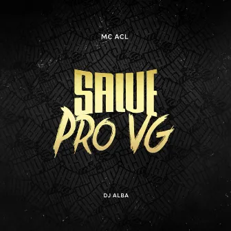 Salve Pro VG by Mc Acl