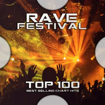 Rave Festival Top 100 Best Selling Chart Hits by Psytrance