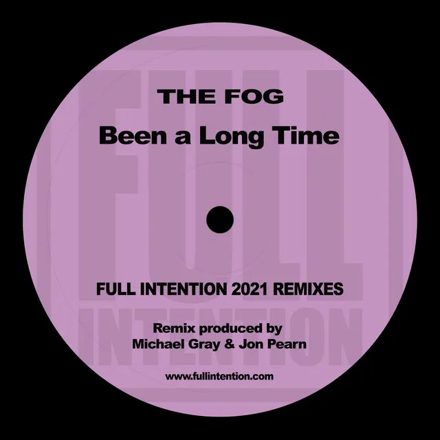 Been a Long Time - Full Intention 2021 Remix Edit