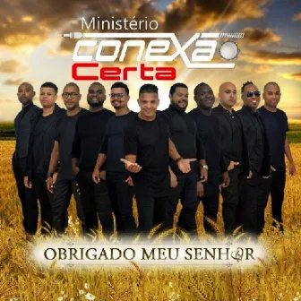 Obrigado Meu Senhor by Ministério Conexåo Certa