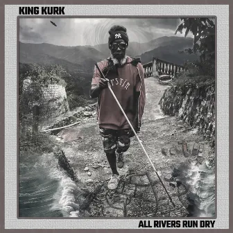 All Rivers Run Dry by King Kurk