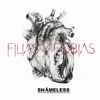 Filias y Fobias by Shameless