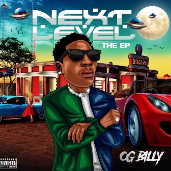 Next level the EP by OG Billy