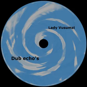 Dub Echo's by Zayko DJ