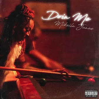 Doin' Me by Mikeila Janae