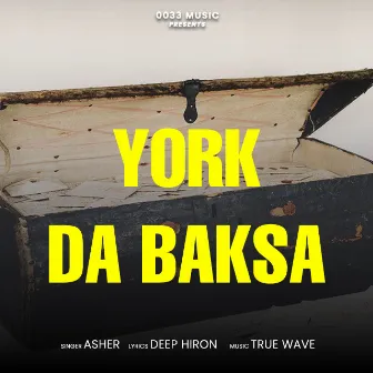 York Da Baksa by Asher