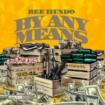 By Any Means by Ree Hundo