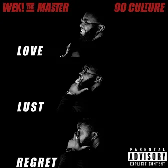 LOVELUSTREGRET by 90culture