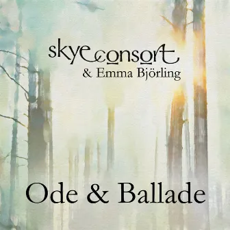 Ode & Ballade by Skye Consort