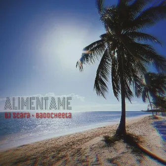 Alimentame by Baddcheeta