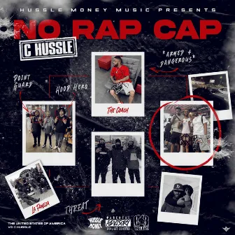 NO RAP CAP by C Hussle