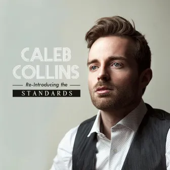 Reintroducing the Standards by Caleb Collins