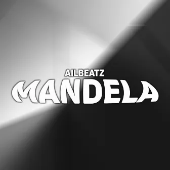 Mandela by AILBEATZ