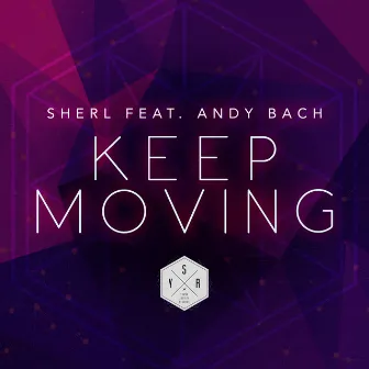 Keep Moving by Sherl