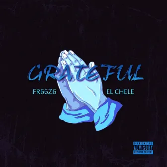 Grateful by El Chele