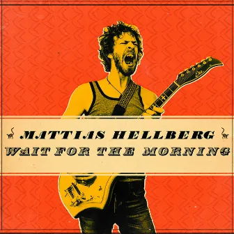 Wait for the Morning by Mattias Hellberg