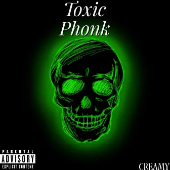 Toxic Phonk by Creamy