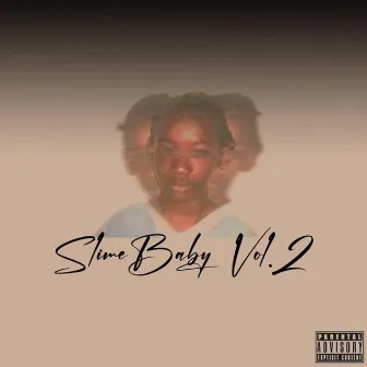 SlimeBaby, Vol. 2 by BigB514