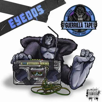 The Guerrilla Tape by Eyedos