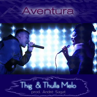 Aventura by Thulla Melo