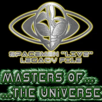 Masters of the Universe (Break Mix) by Spacemen Live