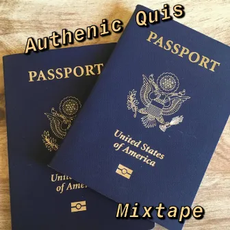 The Passport (The Mixtape) by Authenic Quis