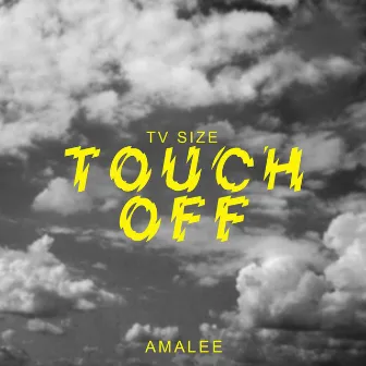 Touch Off (From 