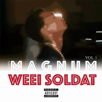 Magnum, Vol. 1 by Weei Soldat