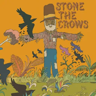 Stone the Crows by Stone The Crows