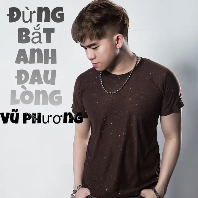 Đừng Bắt Anh Đau Lòng (Beat)