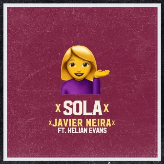 Sola by Javier Neira