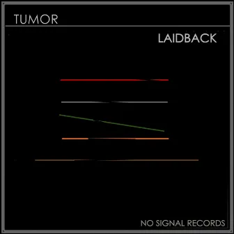 Laidback by Tumor