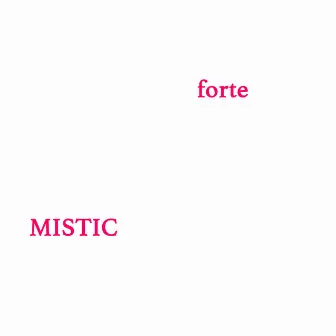 Forte by Mistic