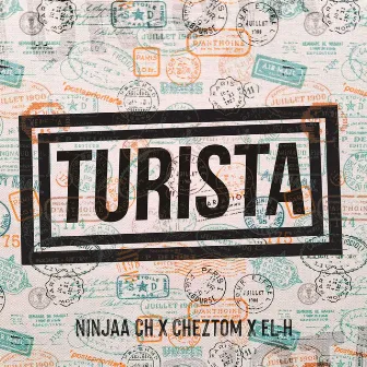 TURISTA by Ninjaa CH