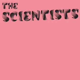 The Scientists by Scientists