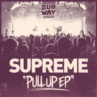 Pull Up EP by Supreme