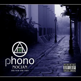 Nocian: And Now and Then by Phono