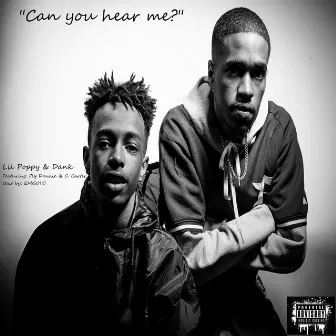 Can You Hear Me? (feat. Fly Donnie & C. Carter) by Dank